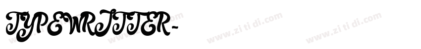 TYPE WRITTER字体转换